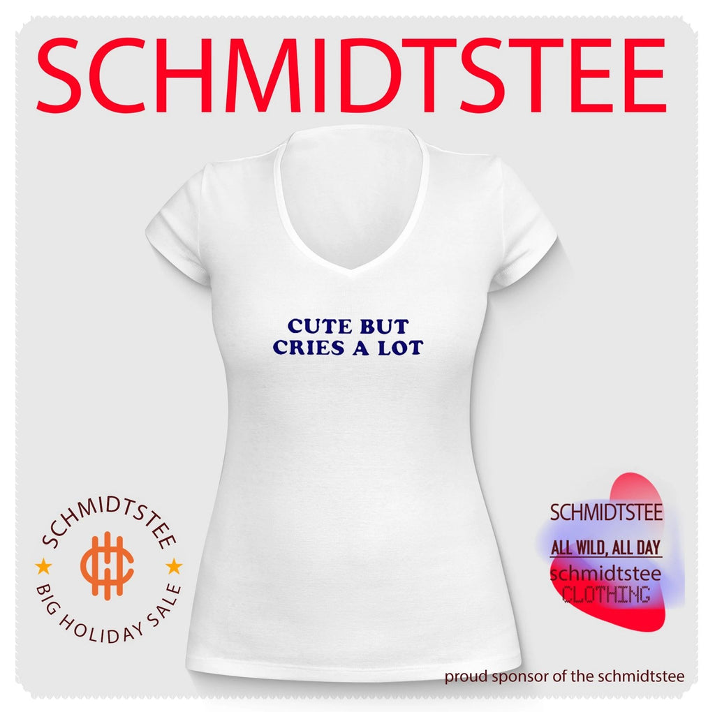 Cute but Cries a Lot funny quote emotional shirt