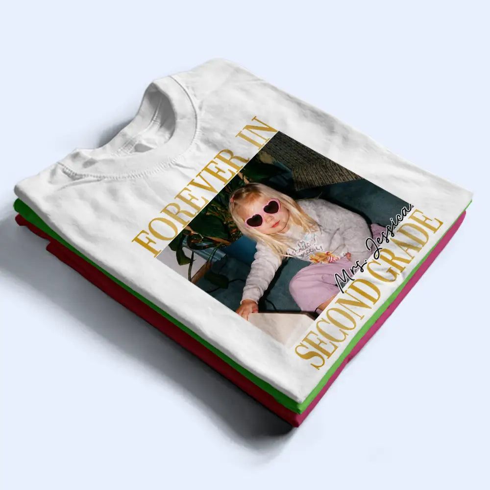 Custom Photo Forever In Kindergarten - Personalized T Shirt