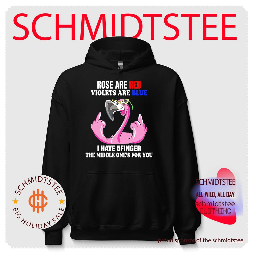 Rose are red violets are blue I have 5finger the middle one’s for you cartoon flamingo shirt
