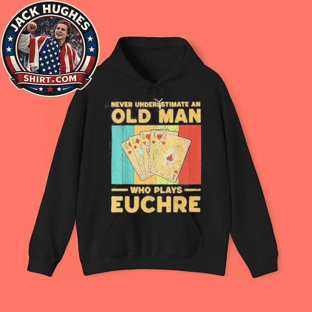 Never Underestimate An Old Man Who Plays Euchre Vintage Father Day Gift Shirt