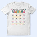 Word Search Puzzle Blessed To Be Called Grandma Nana - Personalized T Shirt