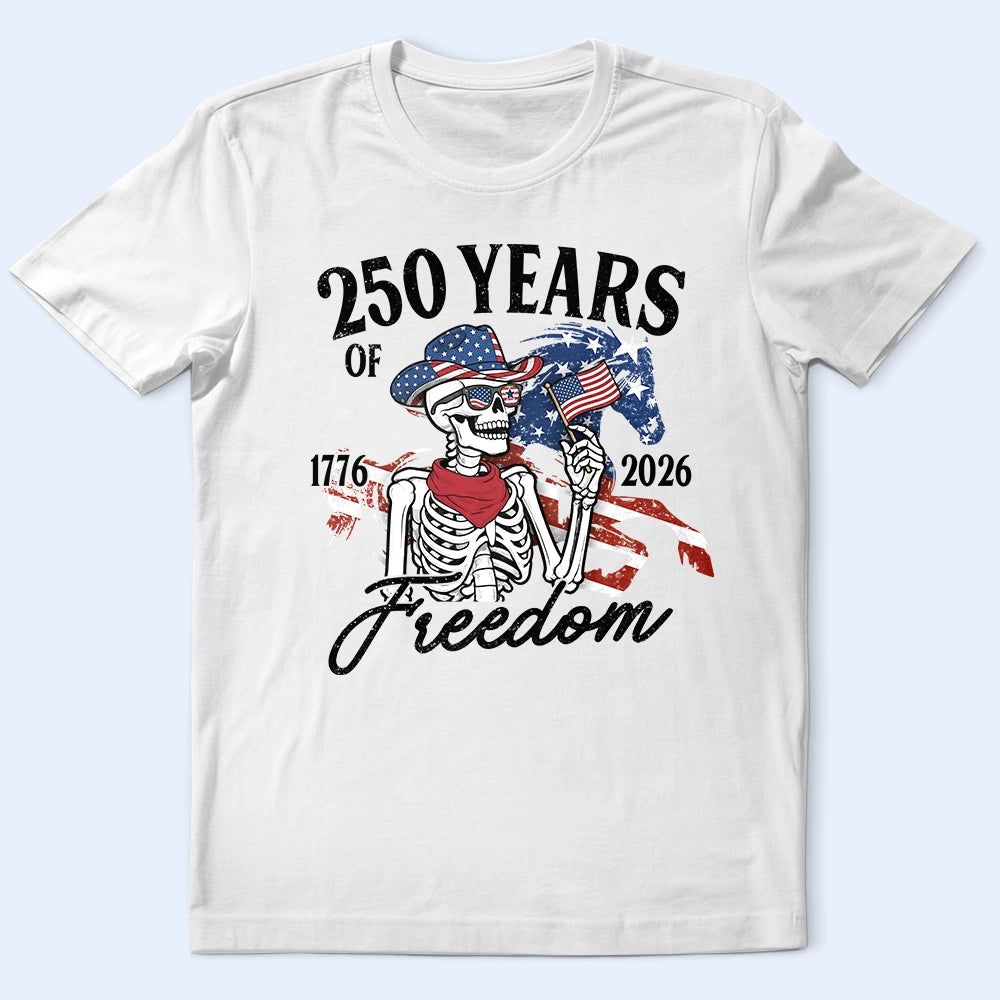 America 250 Years Of Freedom Cowboy Skeleton - T Shirt