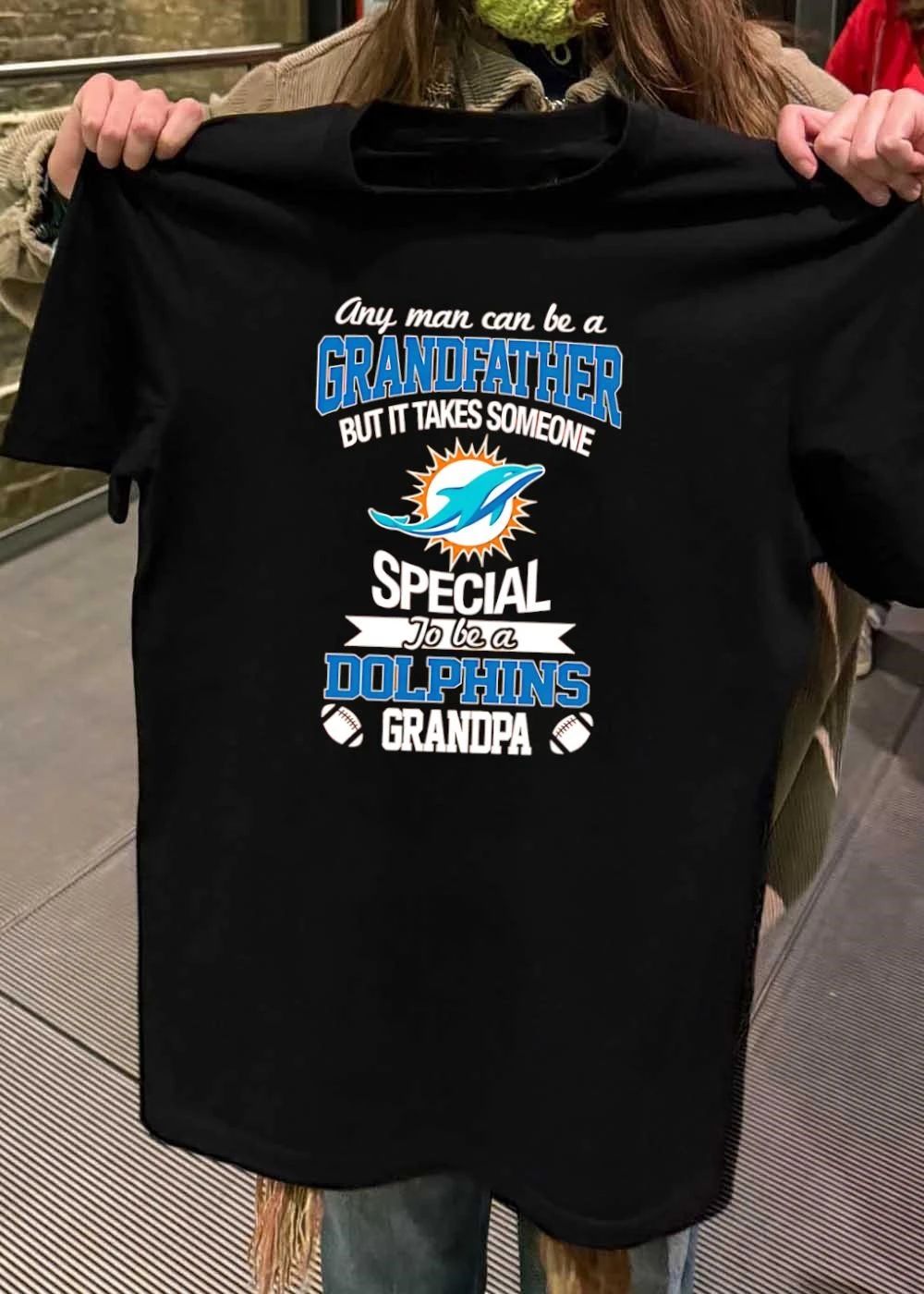 Any Man Can Be a Grandfather But It Takes Someone Special to Be a Dolphins Grandpa Shirt