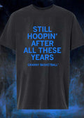 Granny Basketball Shirt Still Hoopin’ After All These Years T-Shirt
