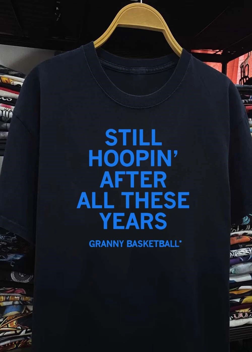 Granny Basketball Shirt Still Hoopin’ After All These Years T-Shirt