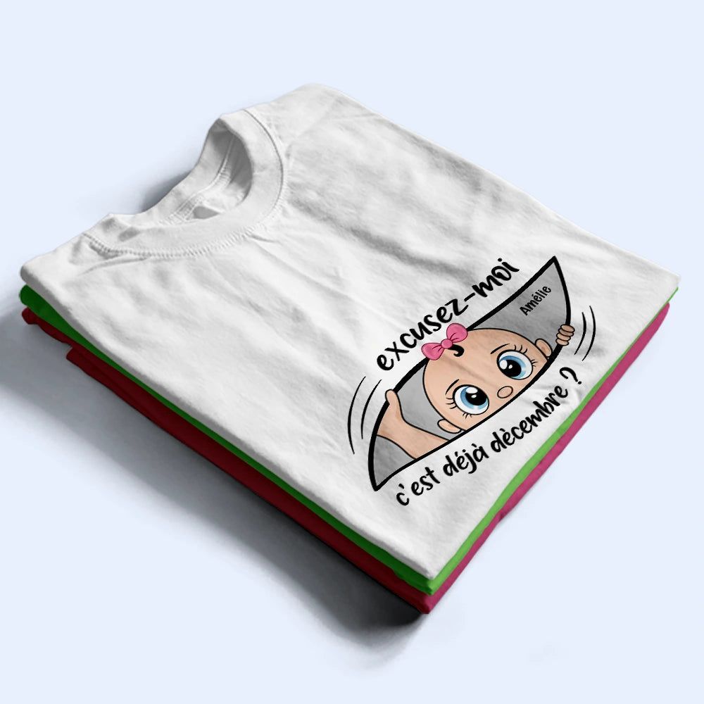 Excusez-Moi C’est Déjà L’heure - Pour Future Maman - T-Shirt Personnalisé
