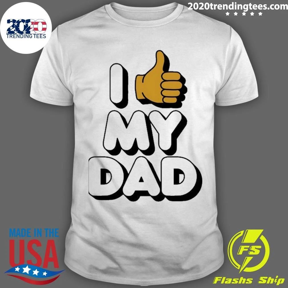 I Like My Dad Vintage T-Shirt