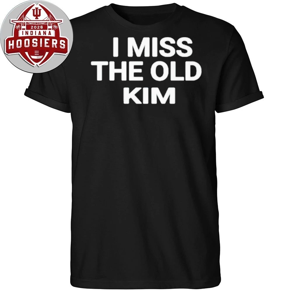 2026 Kanye West I Need The Old Kim Shirt