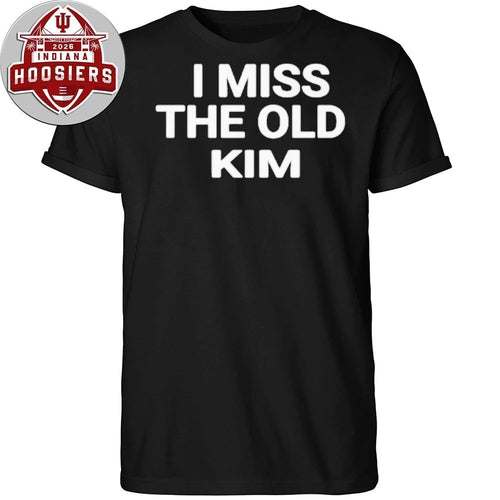 2026 Kanye West I Need The Old Kim Shirt