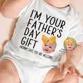 Custom Photo I'm Your Father's Day Gift - Gift For Dad, New Dad, Husband - Personalized Baby Onesie