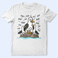 Tired Seagull And Kids Screaming - Personalized T Shirt
