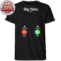 Big Yahu Phone Call T-Shirt