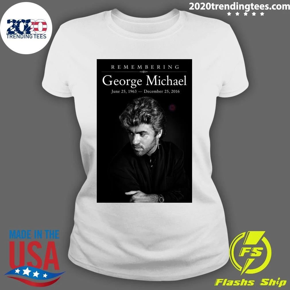 Remembering George Michael June 25, 1963 – December 25, 2016 Shirt