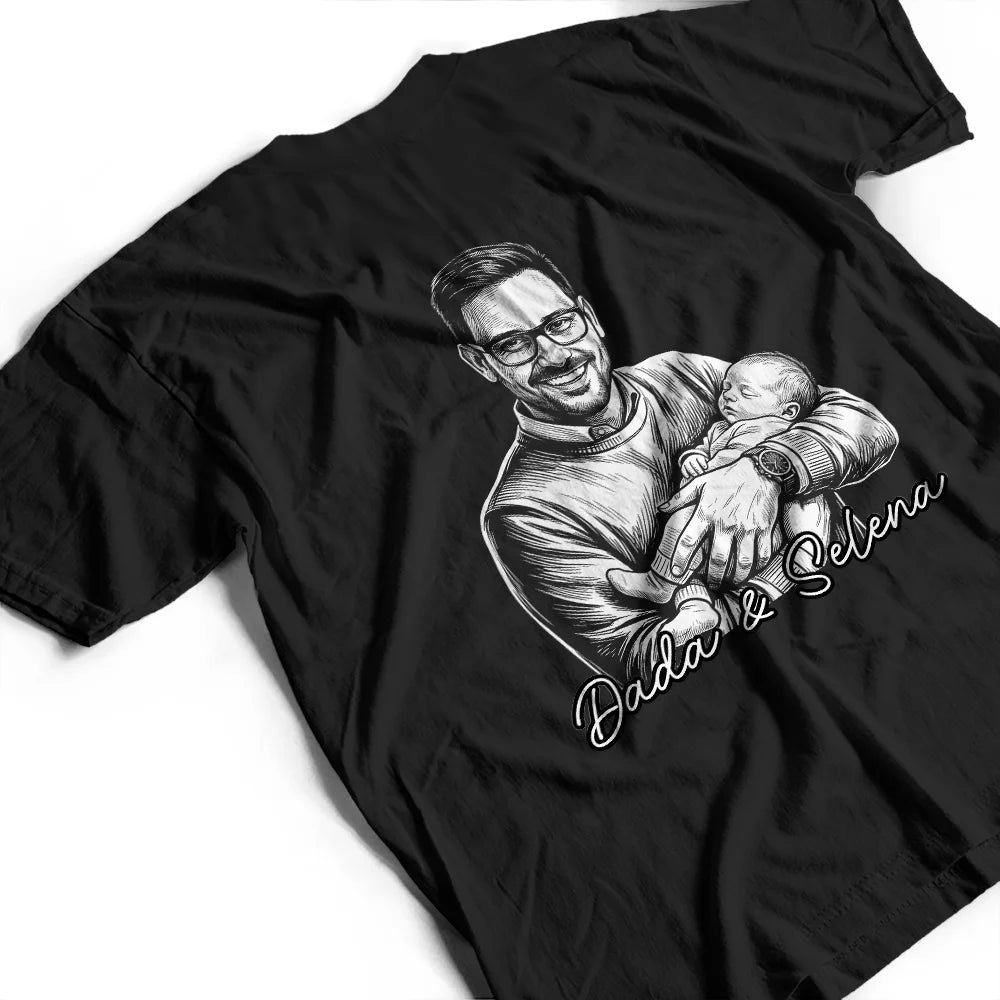 Custom Photo Pencil Sketch Dark Just A Dad And His Girl - Personalized T Shirt