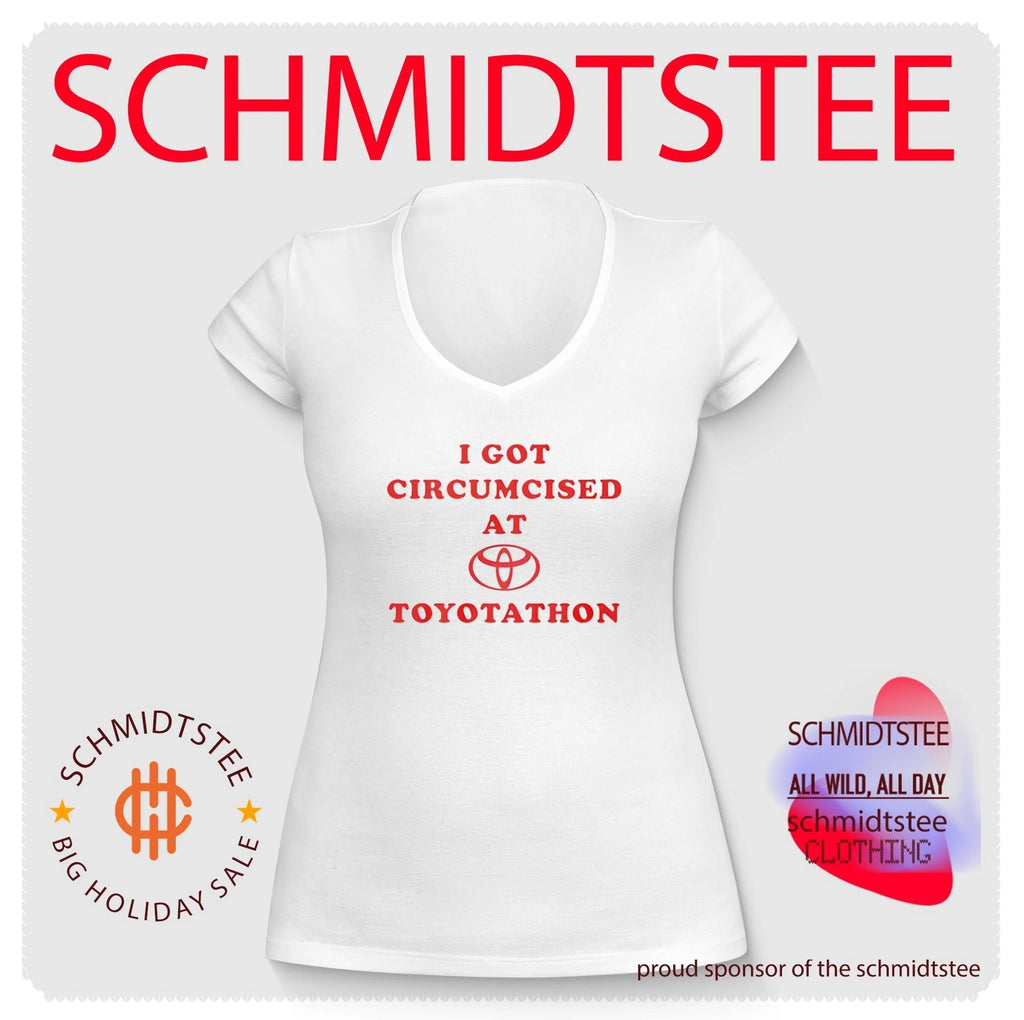 I Got Circumcised at Toyotathon Funny Meme Shirt