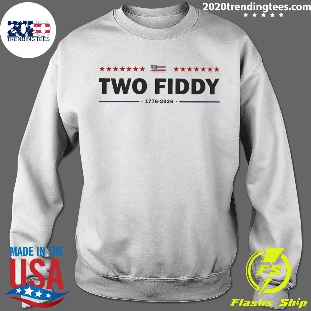 Two Fiddy 1776 2026 Patriotic Usa 250th Years American Flag 4th Of July Shirt