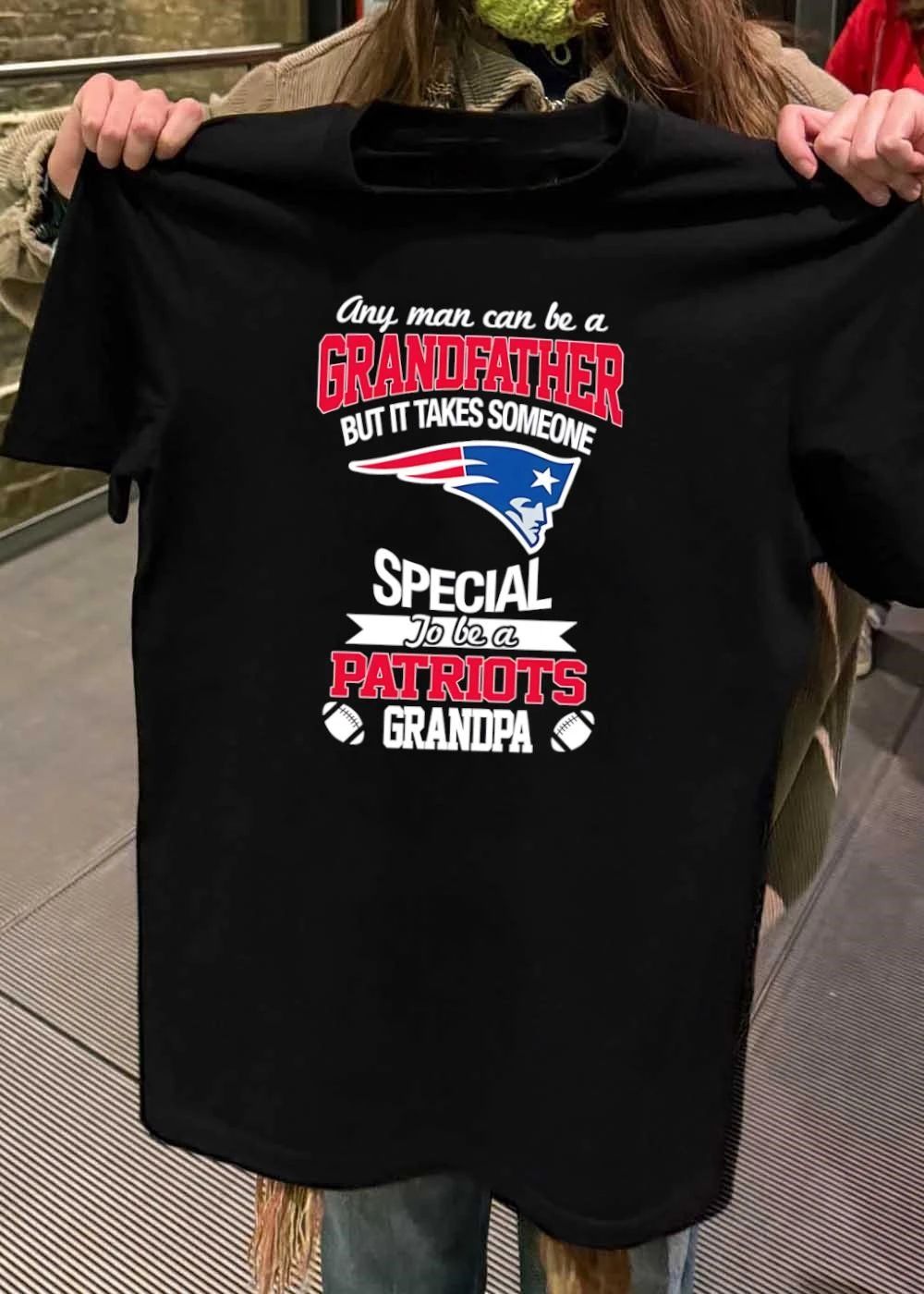 Any Man Can Be A Grandfather But It Takes Special Patriots shirt