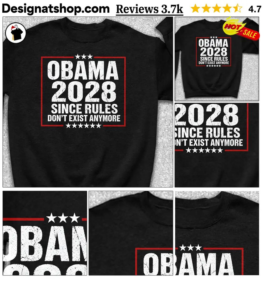 Barack Obama 2028 Since Rules Don’t Exist Anymore Novelty ParodyShirt