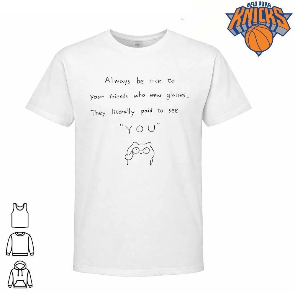 Always Be Nice To Your Friends Who Wear Glasses Cat Meme Wearing Glasses Shirt