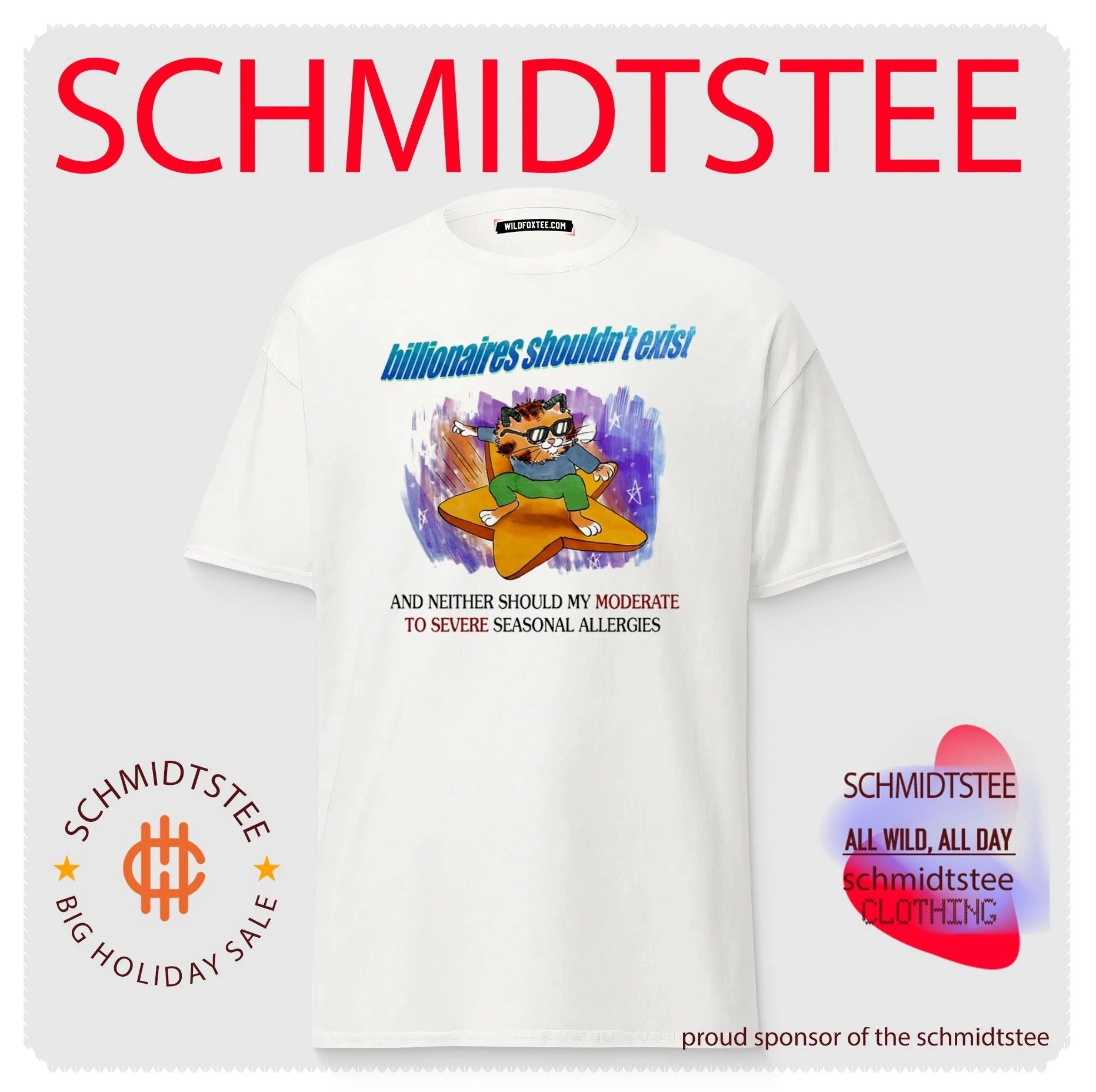Billionaires Should Not Exist and Neither Should My Moderate to Severe Seasonal Allergies shirt