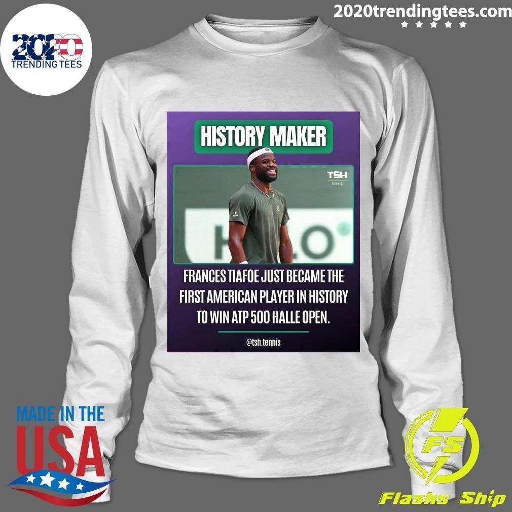History Maker Frances Tiafoe Just Became The First American Player In History To Win ATP 500 Halle Open Shirt