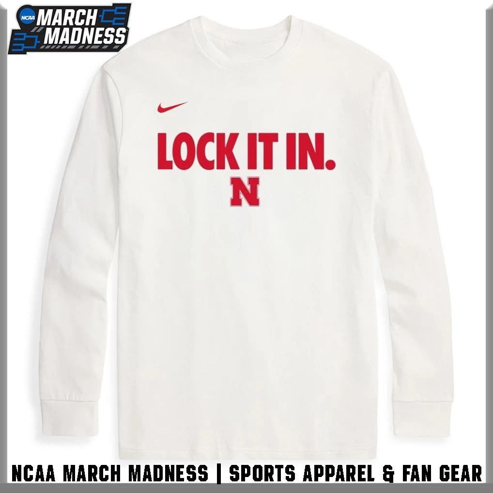 Nebraska Huskers Lock It In 2026 Basketball March Madness T-Shirt