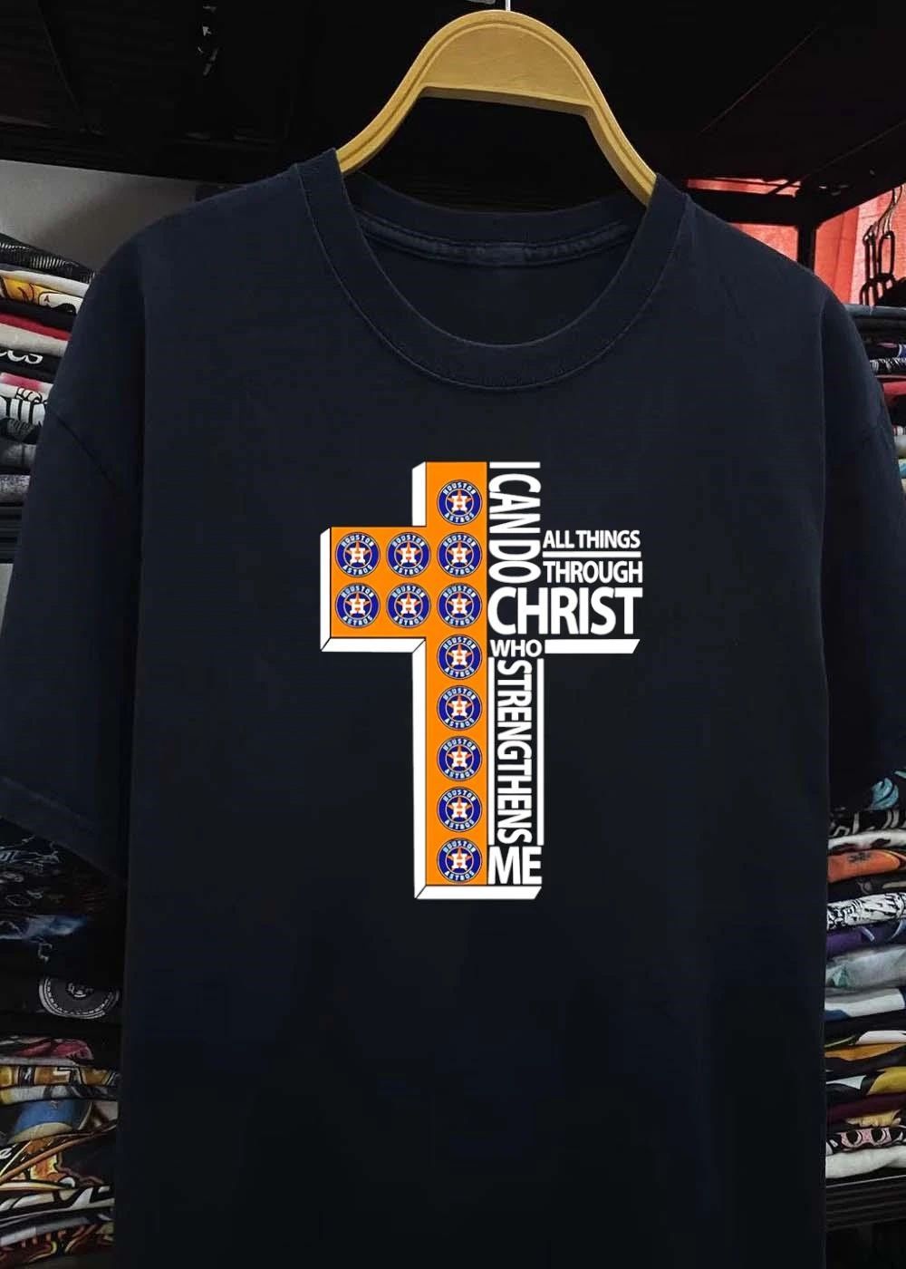 Houston Astros I Can Do All Things Through Christ Who Strengthens Me shirt