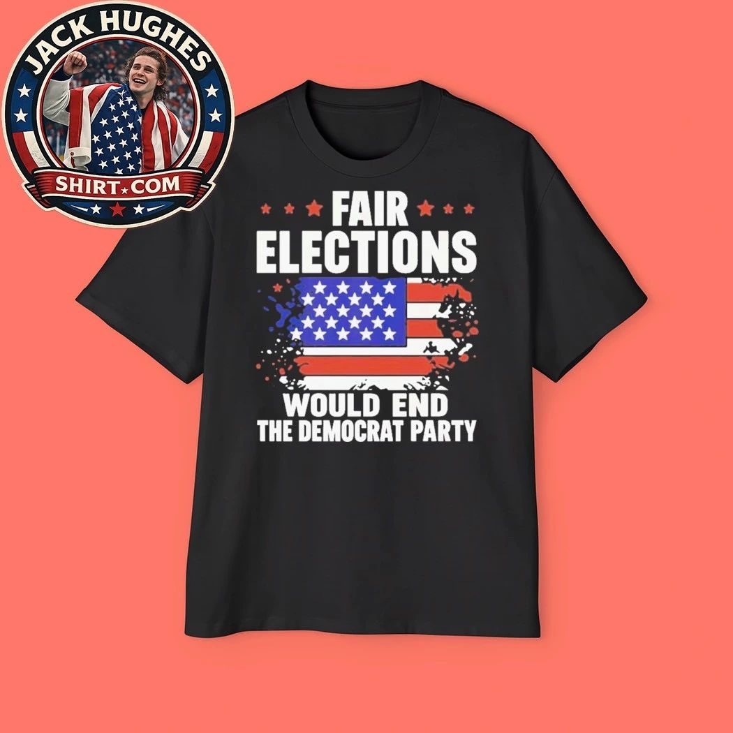 USA Pass The Save America Act Fair Elections Would End The Democratic Party 2026 T-Shirt