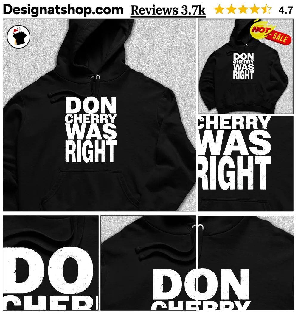 Don Cherry tribute hockey Don Cherry Was Right shirt