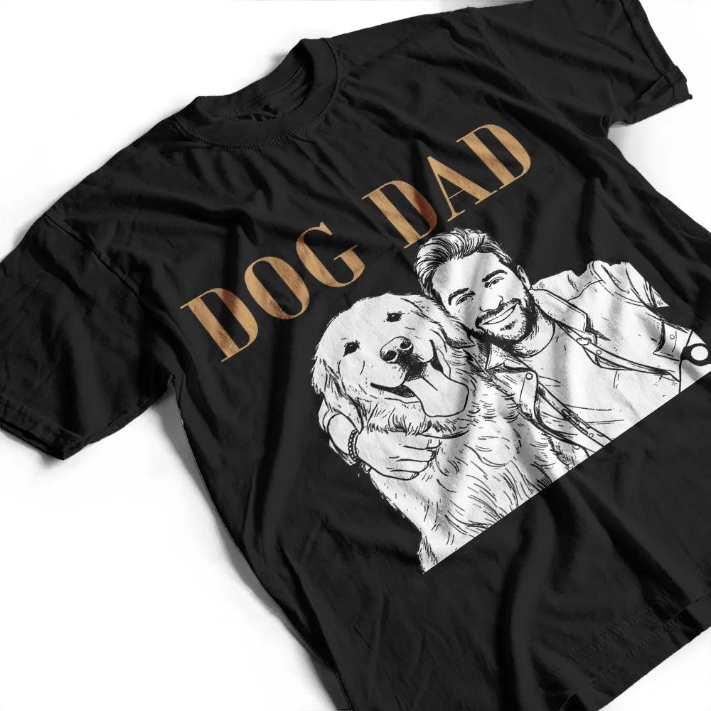 Custom Photo White Pencil Sketch Art Pet Dad Pet Mom Lovely Portrait - Personalized T Shirt