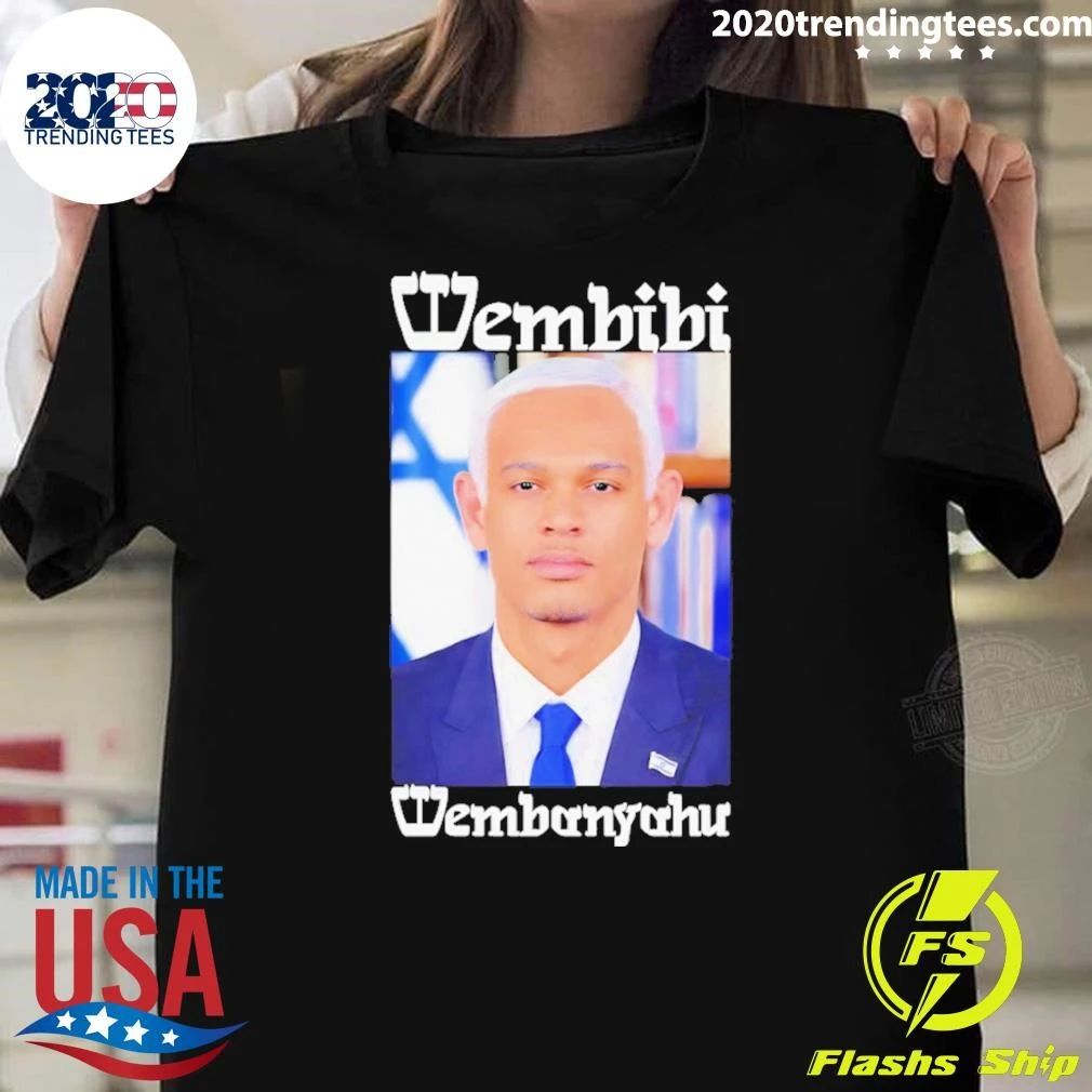 Wembibi Wembanyahu Victor Wembanyama X Benjamin Netanyahu Israel 2026 Shirt