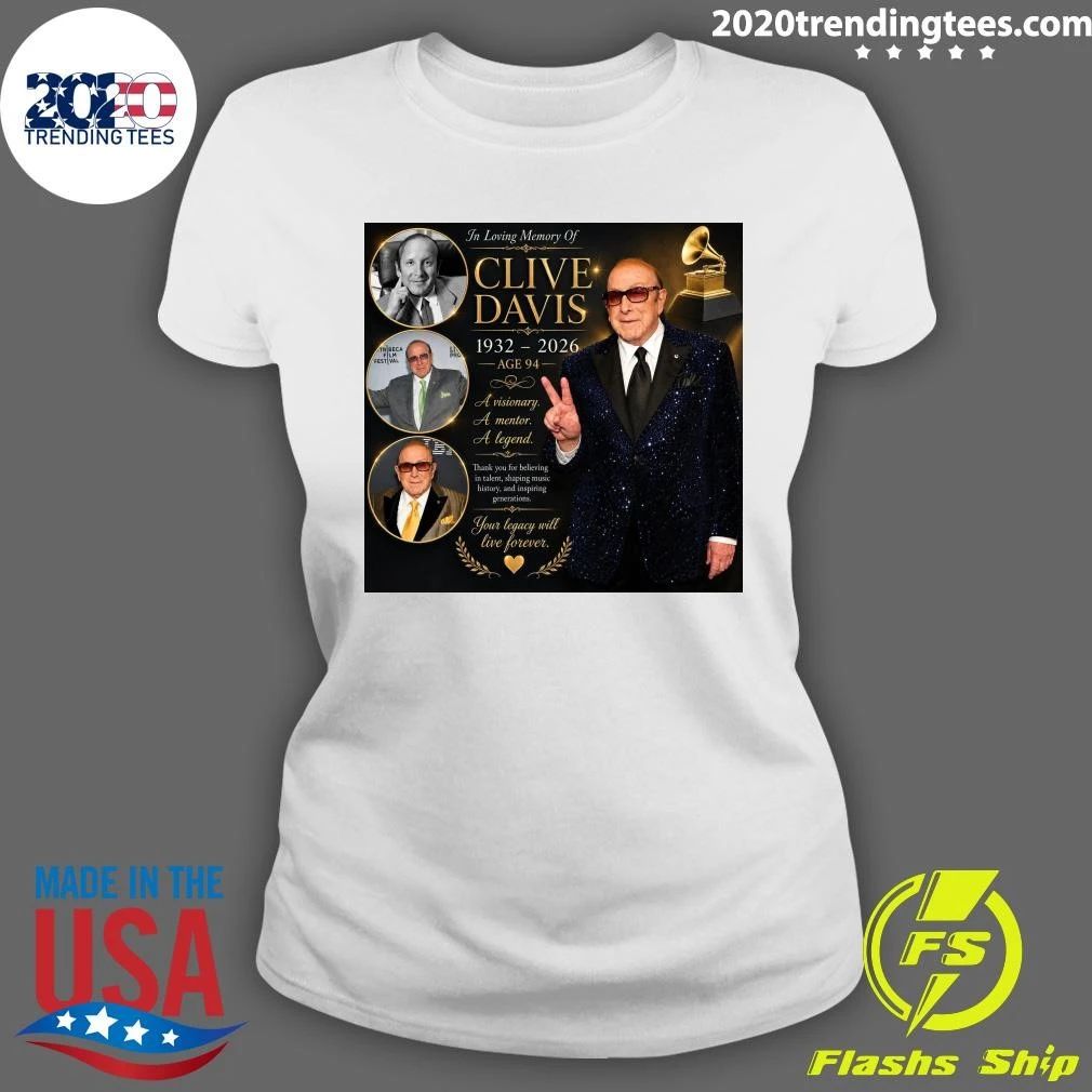 In Loving Memory Of Clive Davis 1932-2026 Age 94 Shirt
