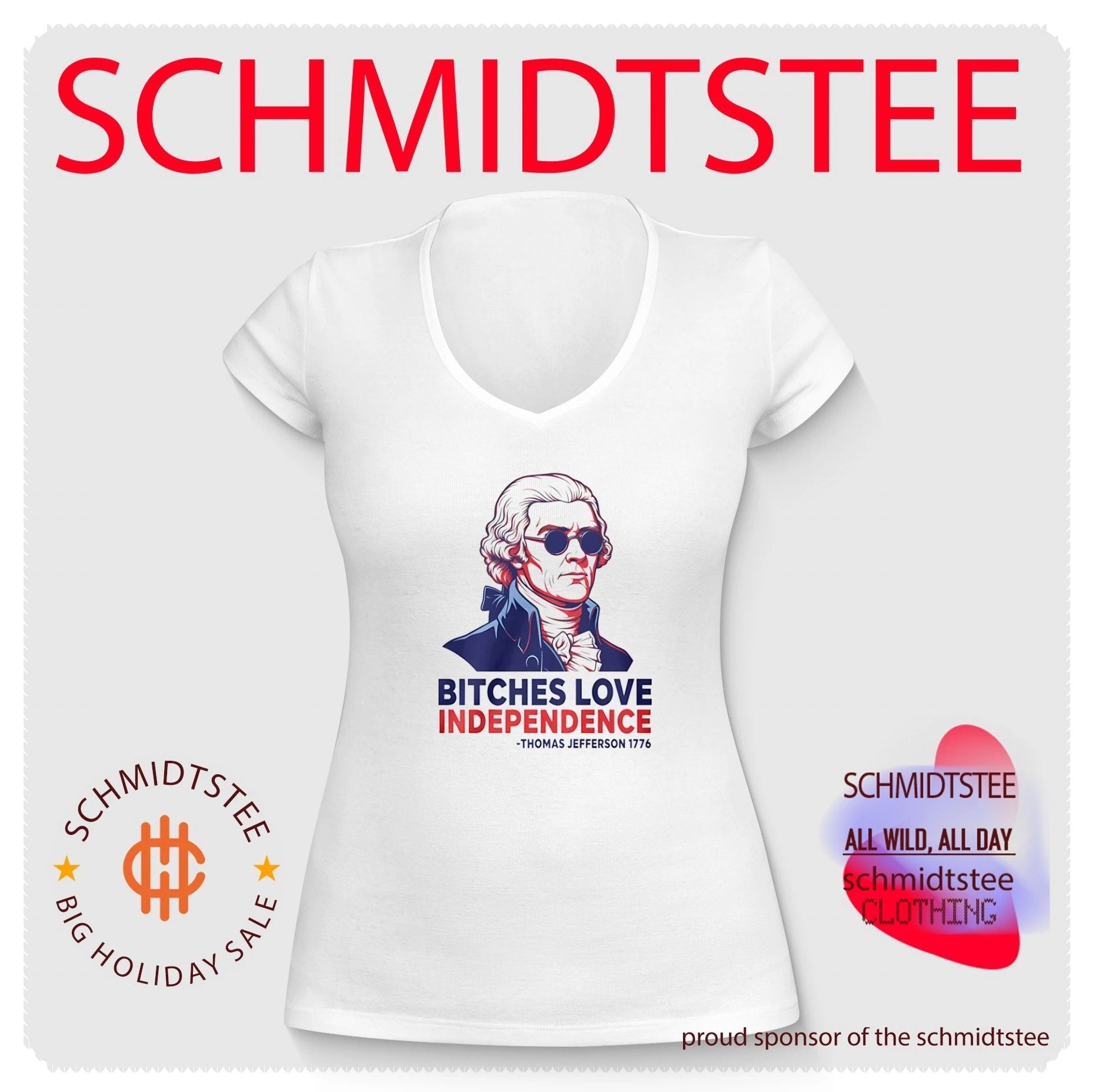 Thomas Jefferson 1776 Bitches Love Independence shirt
