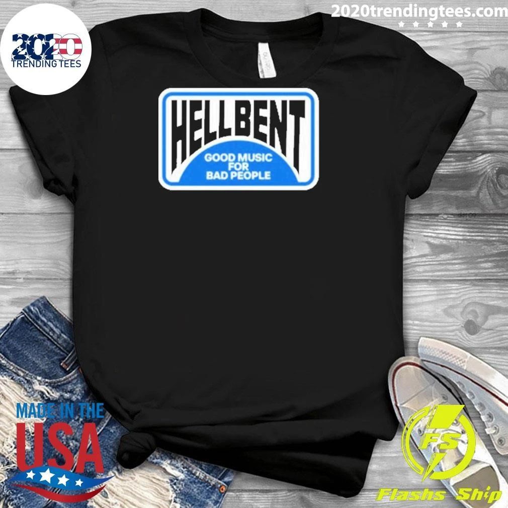 Hellbent Records Good Music For Bad People No Vacancy Shirt