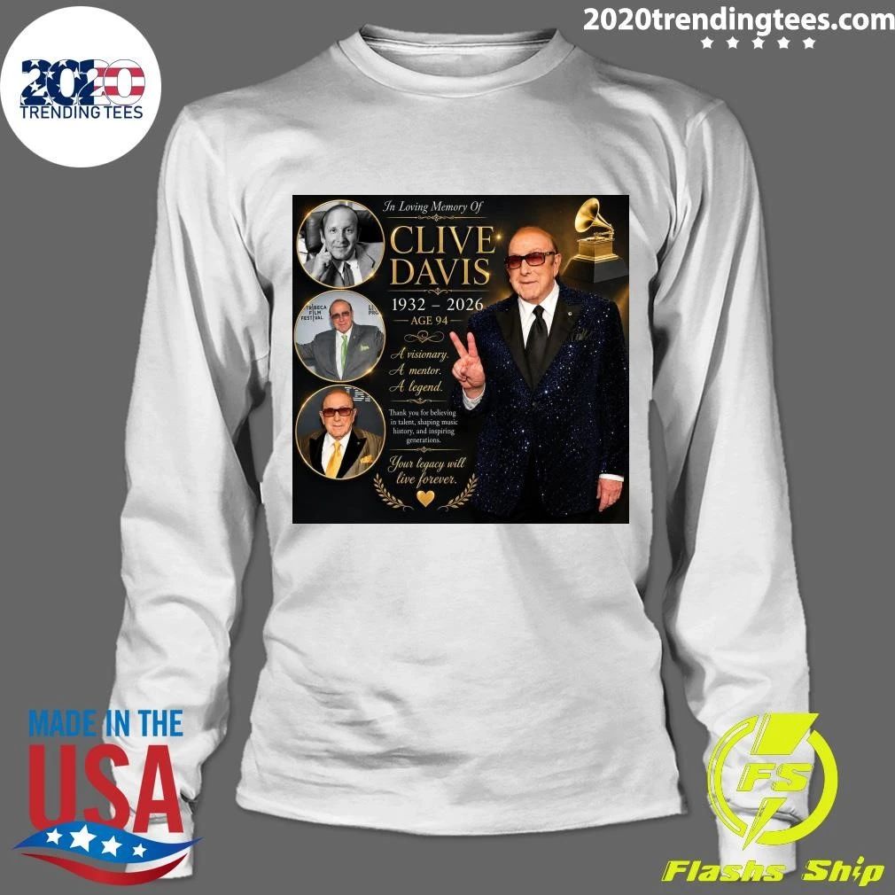 In Loving Memory Of Clive Davis 1932-2026 Age 94 Shirt