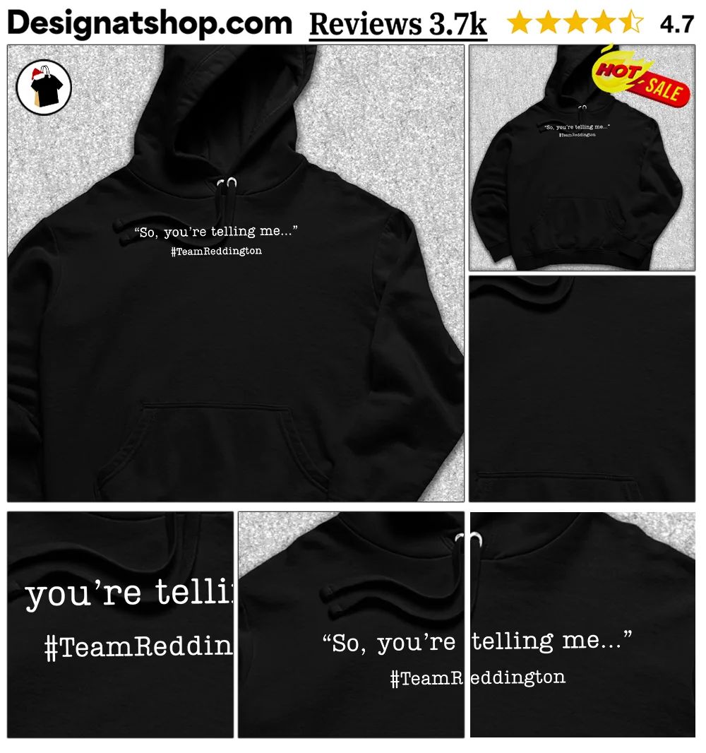 Kevin Reddington so you’re telling me shirt