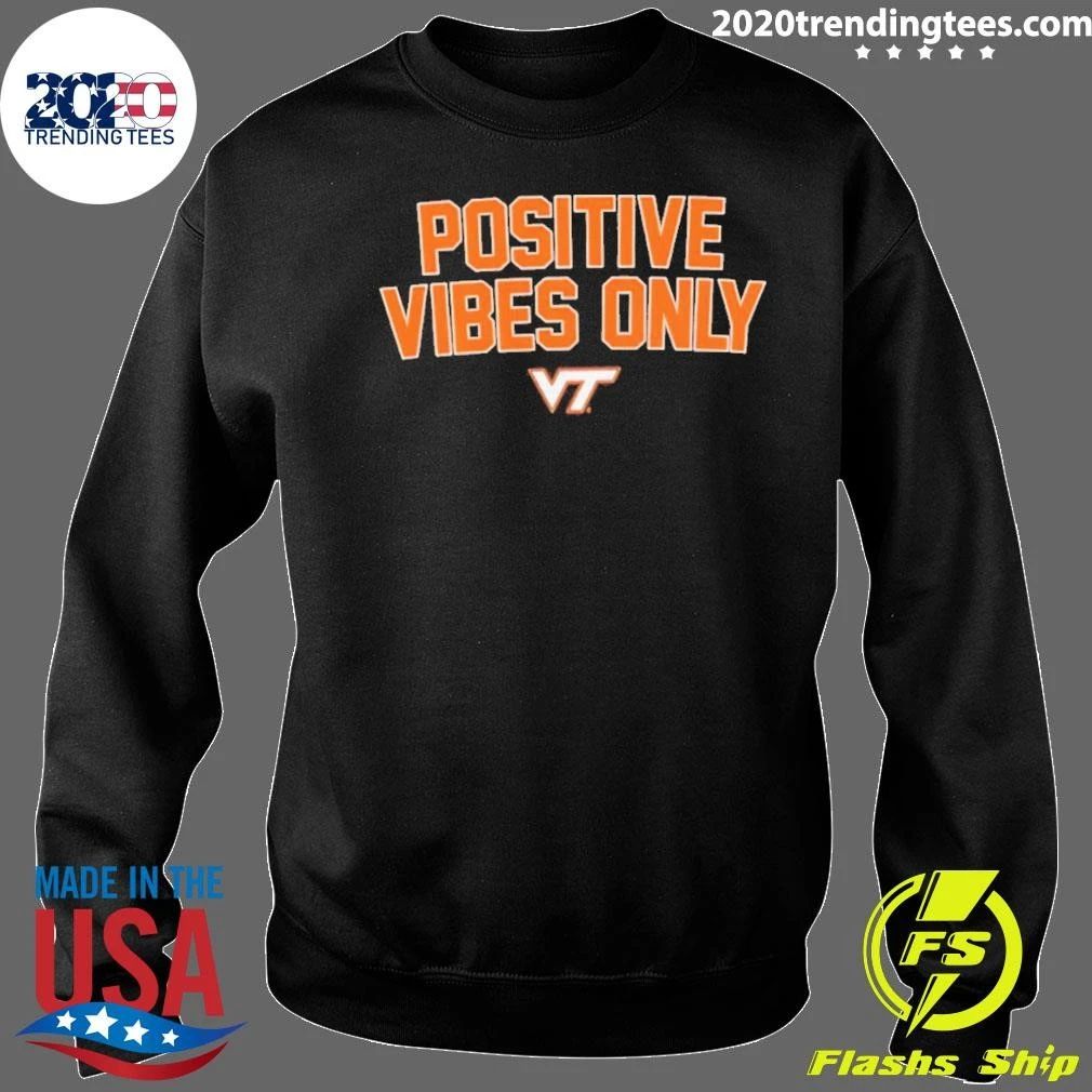 Positive Vibes Only Virginia Tech Hokies Logo Shirt