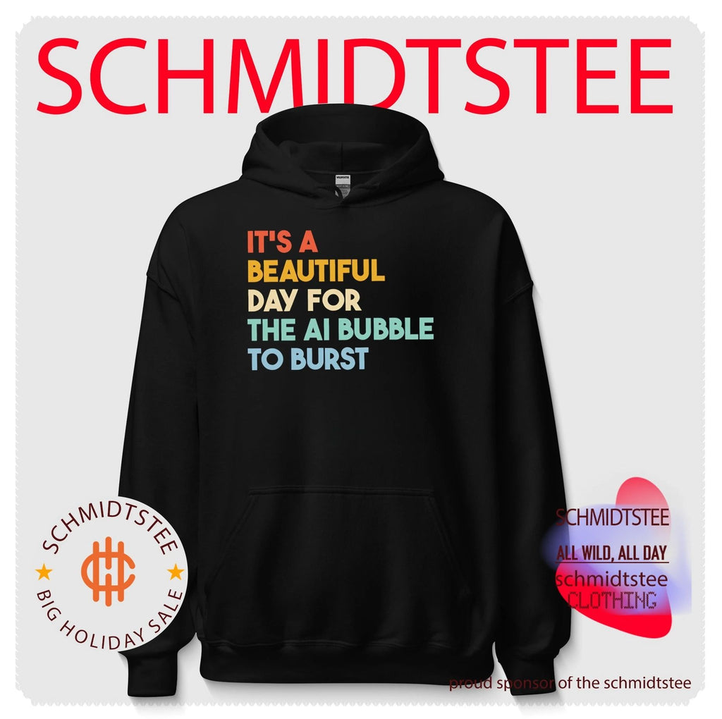 It’s a beautiful day for the AI bubble to burst shirt