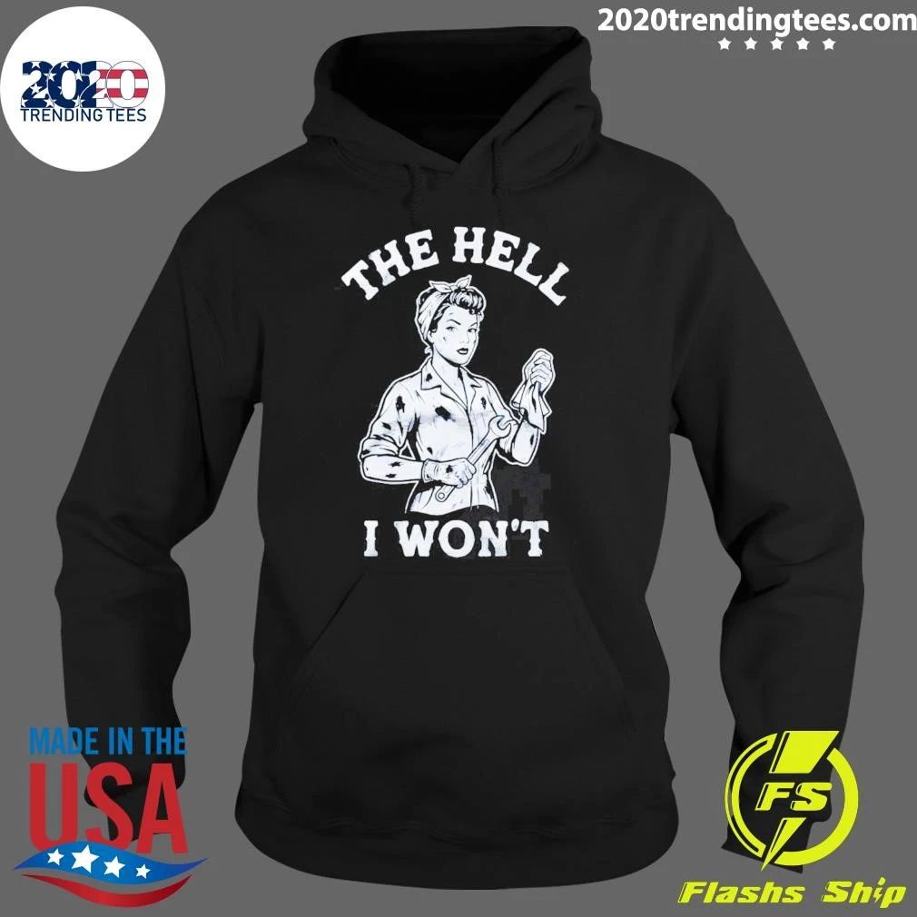 The Hell I Won’t Vintage Shirt