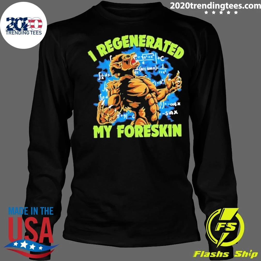 Wolf I Regenerated My Foreskin Shirt