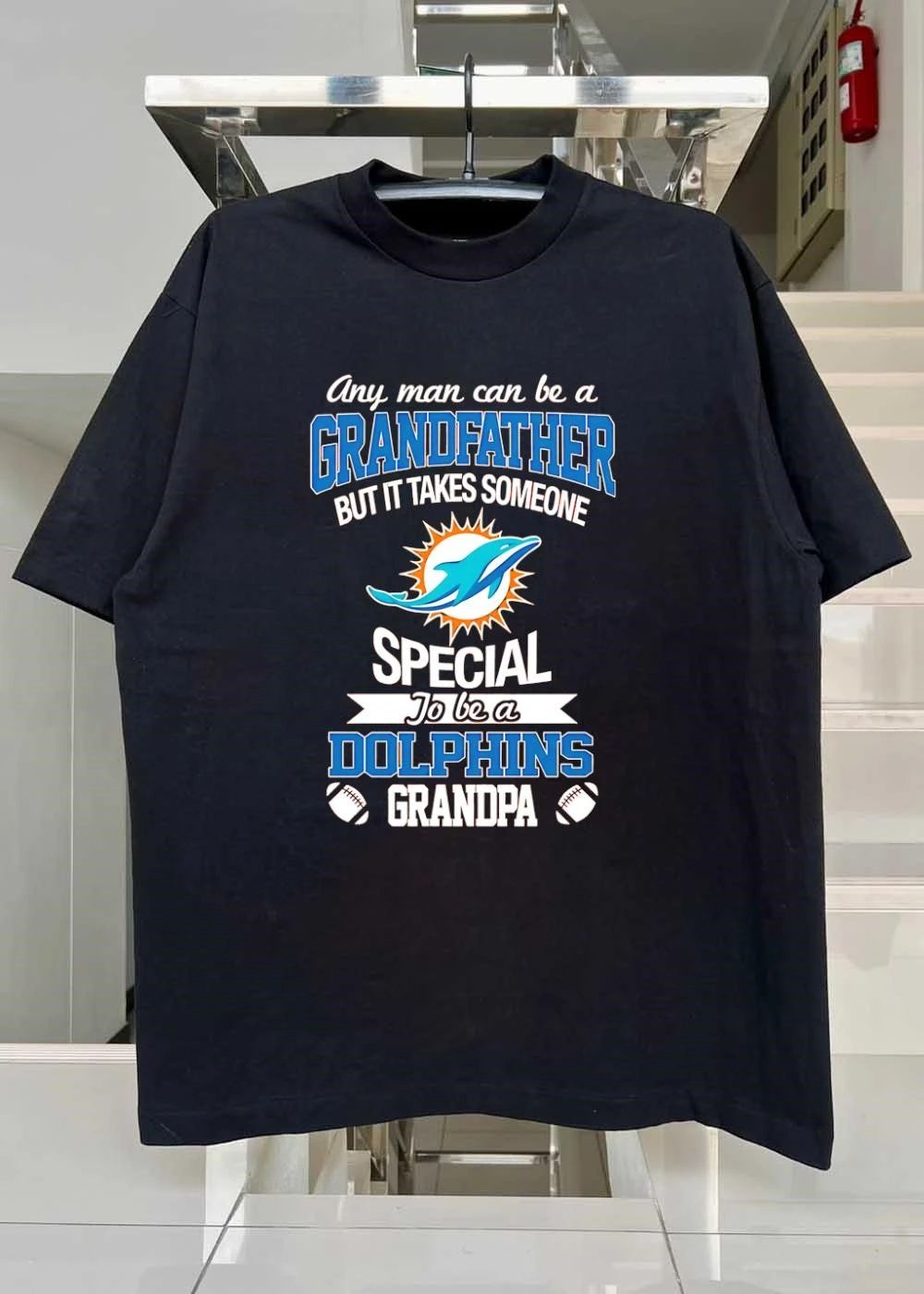 Any Man Can Be a Grandfather But It Takes Someone Special to Be a Dolphins Grandpa Shirt