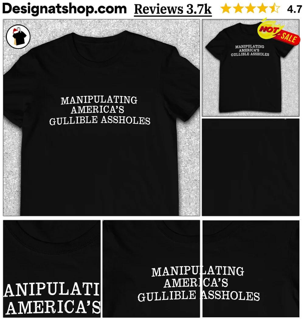 America’s Gullible Asshole shirt