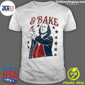 George Washington Bake American 250th 4th Of July Shirt