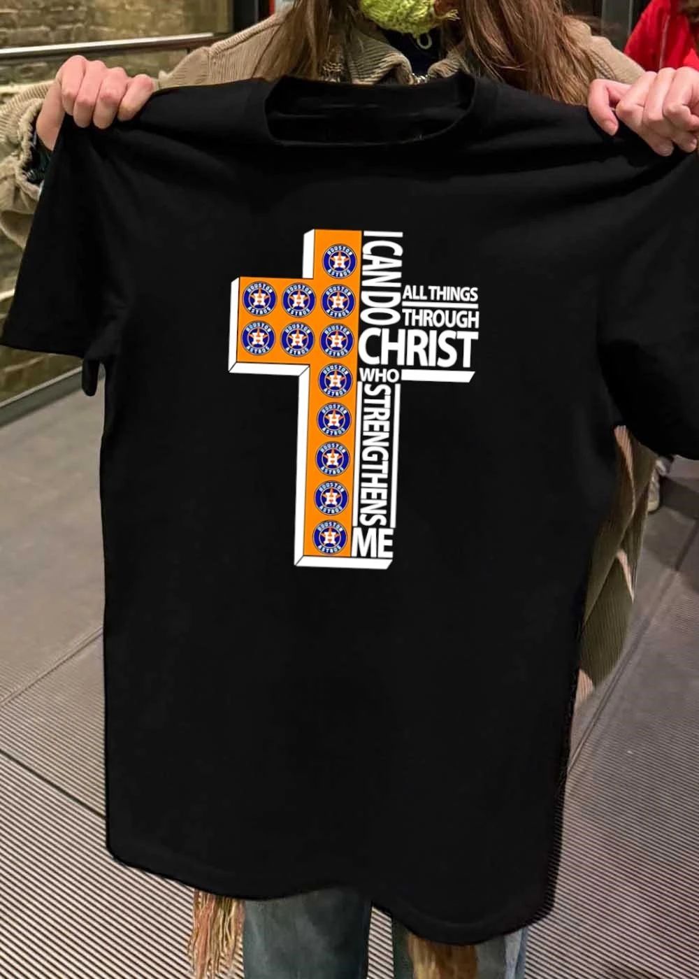 Houston Astros I Can Do All Things Through Christ Who Strengthens Me shirt