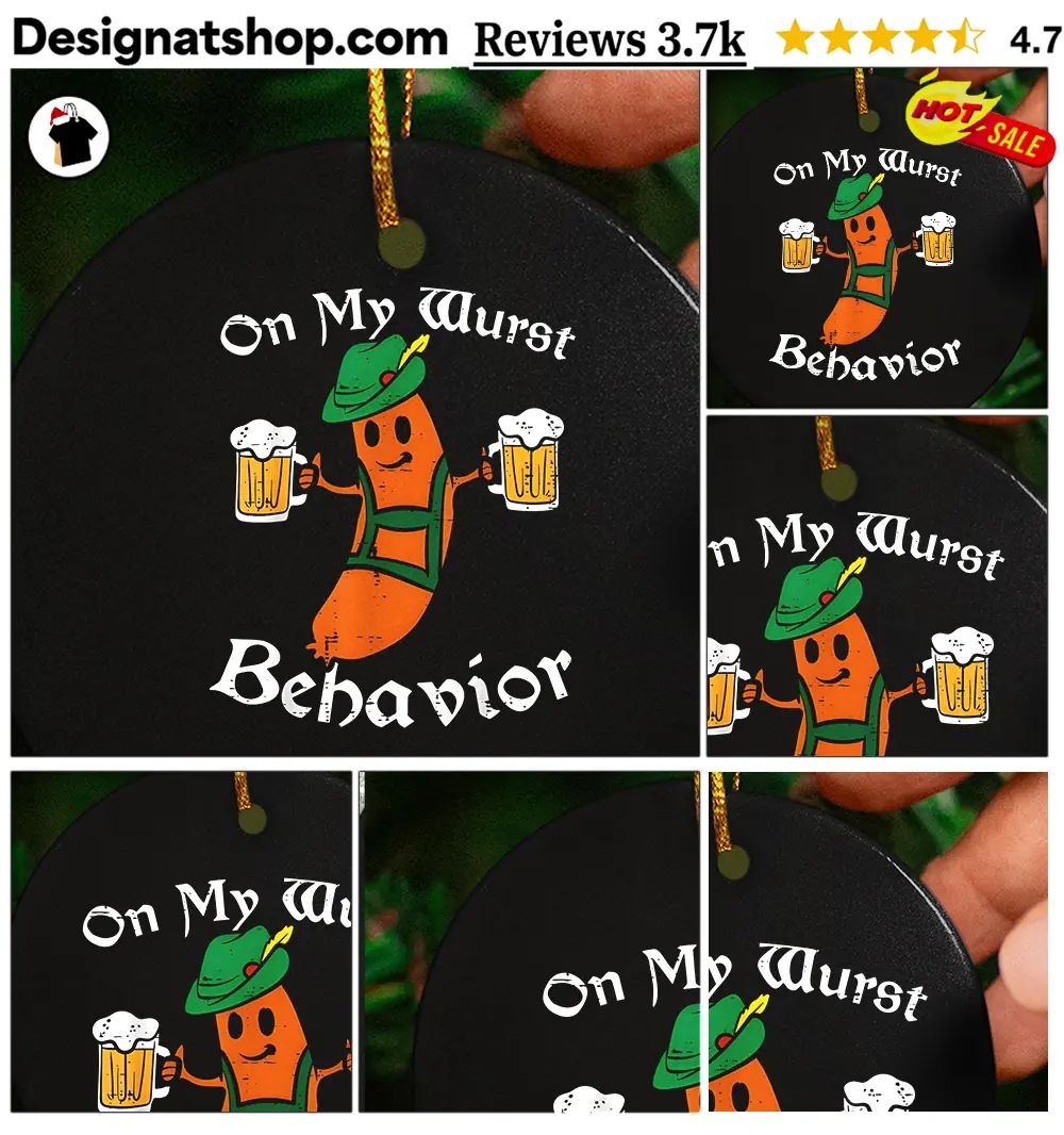 Oktoberfest On My Wurst Behavior Funny German shirt