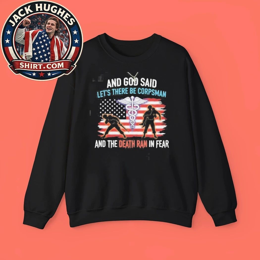 And God Said Let There Be Corpsman Death Ran In Fear Medical Veteran Shirt