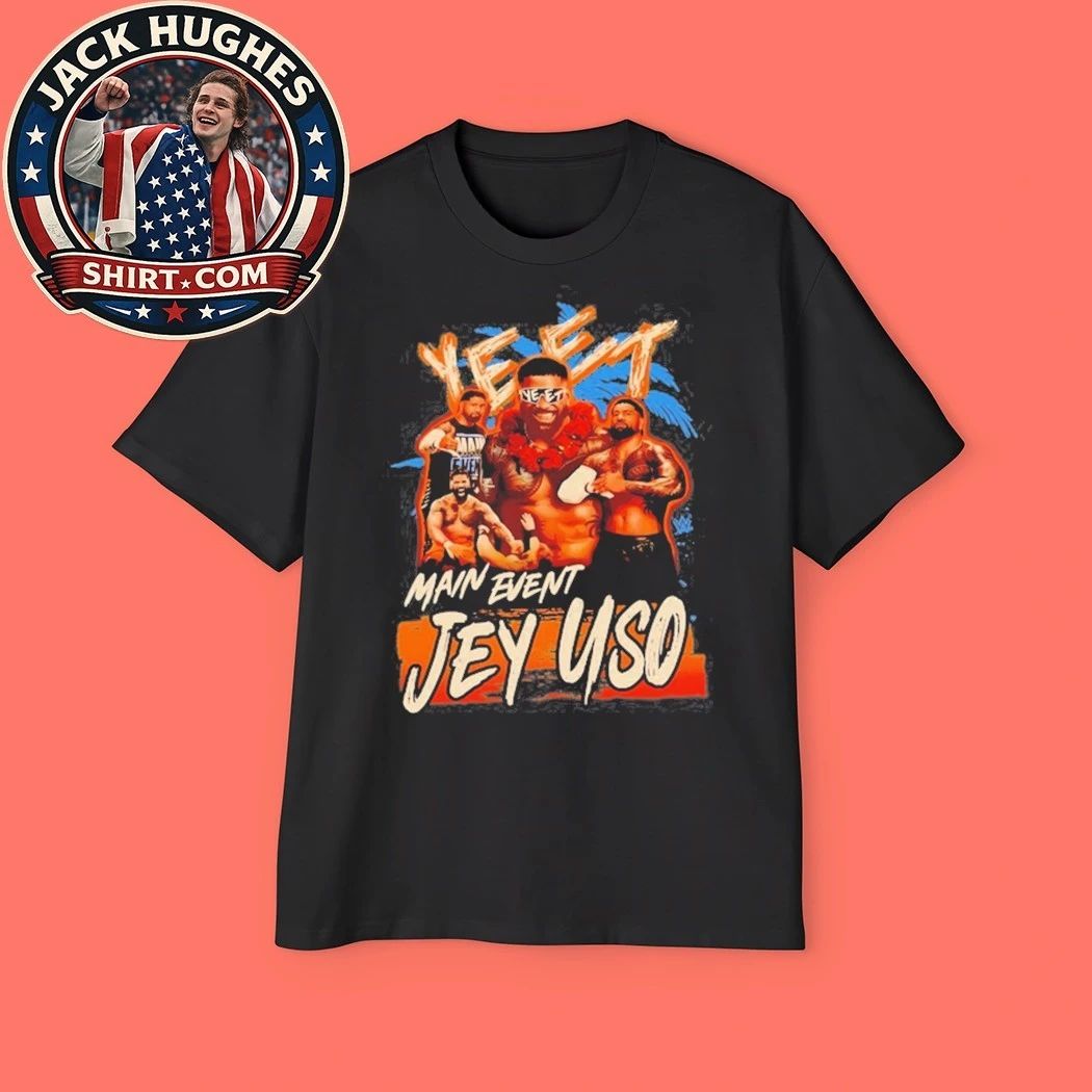 Jey Uso Yeet Main Event Shirt
