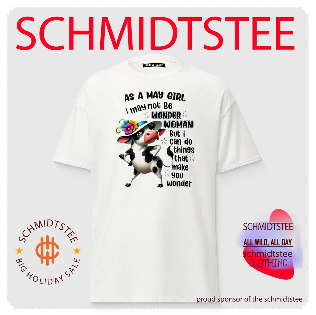 As a May Girl I May Not Be Wonder Woman but I Can Do Things That Make You Wonder shirt