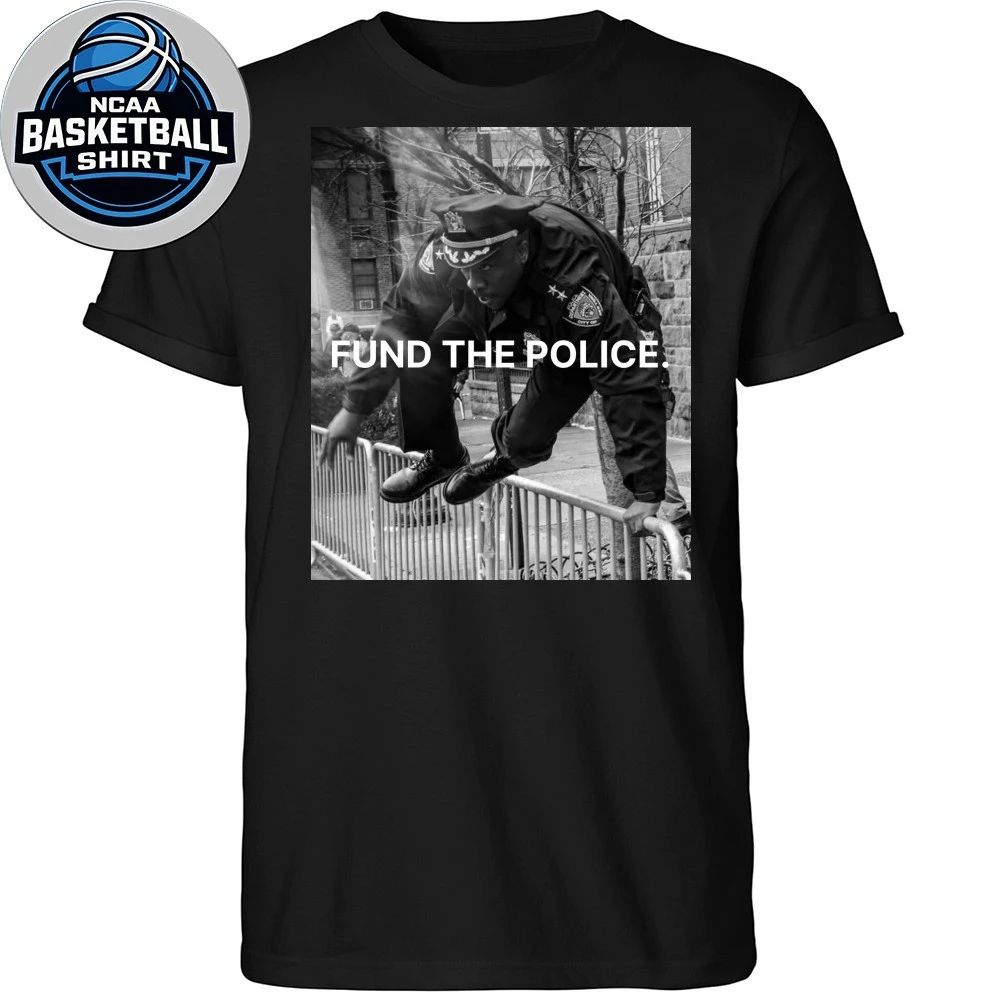 Fund The Police The police are jumping over the fence Shirt