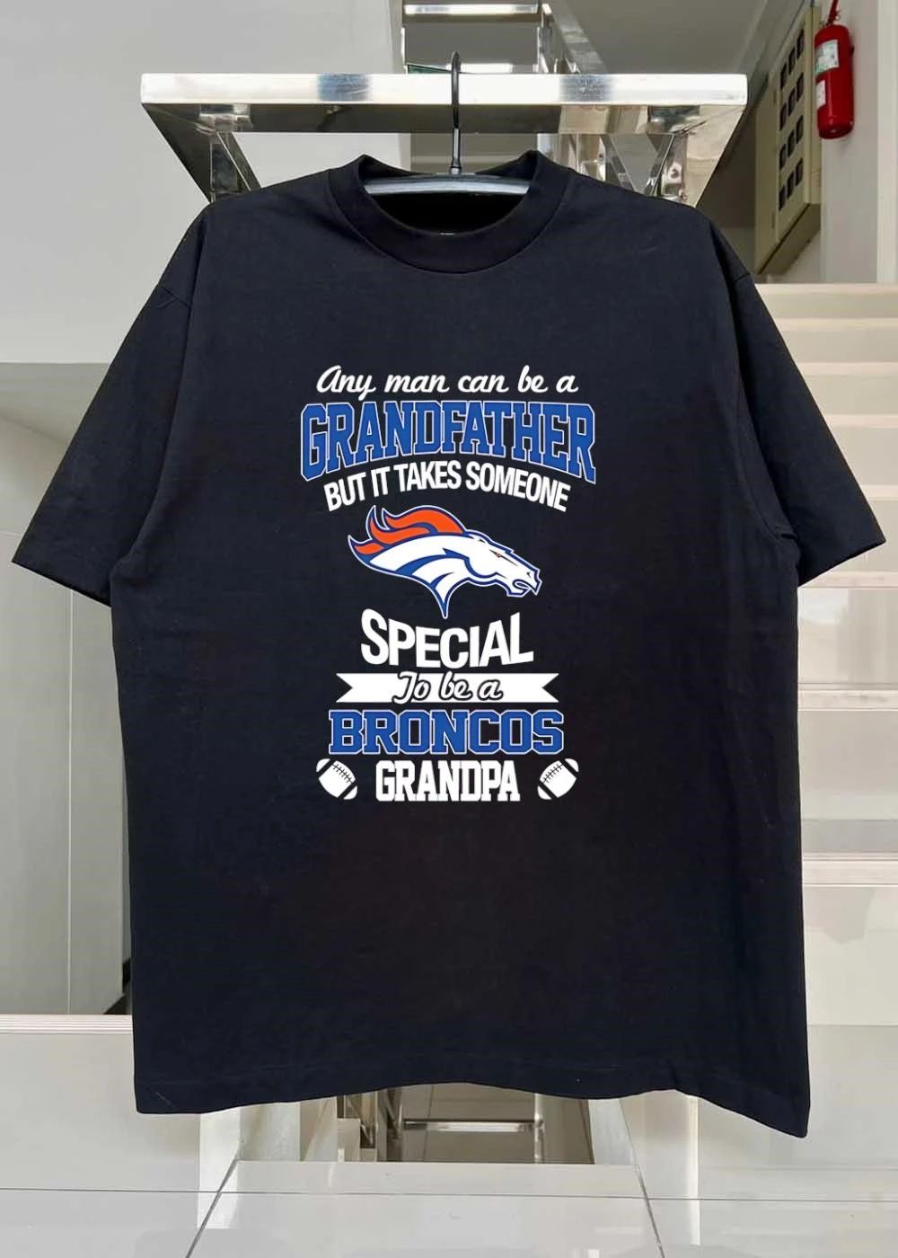 Any Man Can Be A Grandfather But It Takes Someone Special To Be A Broncos Grandpa shirt